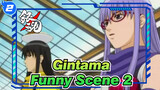 [Gintama] Funny Scene 2_2