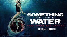 Something in the Water (2024) ครีบขย้ำคลั่งมหาสมุทร