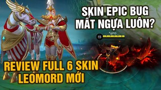 Tốp Mỡ | Review Full 6 Skin Leomord Mới Làm Lại! Skin Epic Bug Mất Ngựa Luôn?? | MLBB