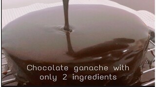 Chocolate ganache with only 2 ingredients