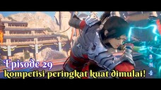 Battle Through The Heavens Season 5 Episode 29 - Kompetisi Peringkat Kuat Dimulai