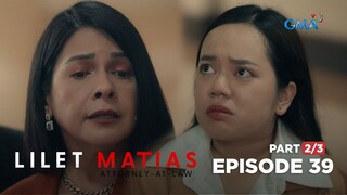 Lilet Matias, Attorney-At-Law: Lilet, may SCANDAL sa social media! (Full Episode 39 – Part 2/3)
