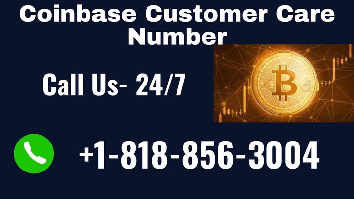 Coinbase customer care {1-818-856-3004}number