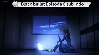 Black bullet Episode 6 sub indo