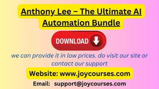 Anthony Lee – The Ultimate AI Automation Bundle