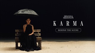 Shanna Shannon - Karma | Behind The Scenes