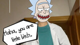 [Rick and Morty] Maybe I’m the only one who comes up with Rick. .
