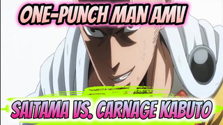 [One-Punch Man AMV] Saitama vs. Carnage Kabuto