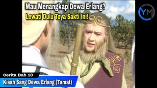 TAMAT‼️Kisah Dewa Erlang Part 4 (Tamat) || Seluruh Cerita Kera Sakti Bab 10. (Tutorial)