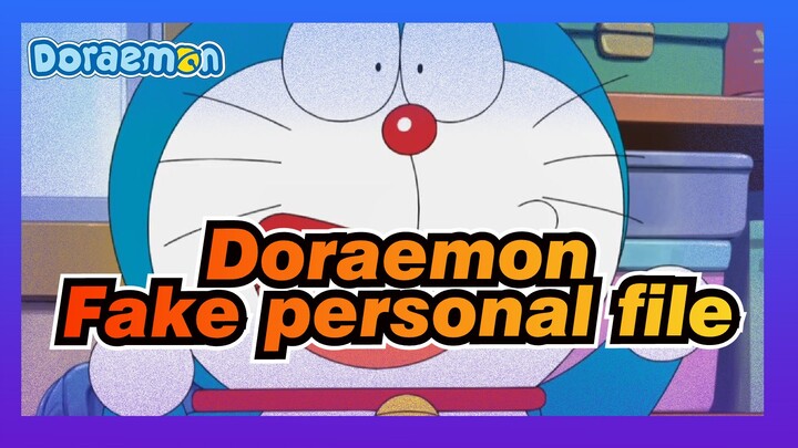 Doraemon|What an experience it is to fake your own personal file!!!