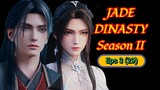 Jade Dinasty [ Season 2 Episode 3 (29) ]