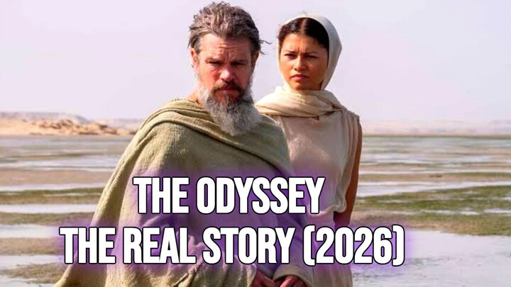 The Odyssey - The Real Story (2026)