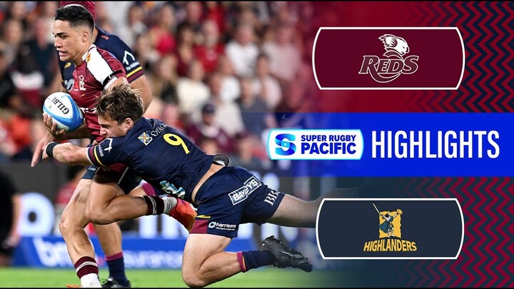HIGHLIGHTS | REDS v HIGHLANDERS | Super Rugby Pacific 2024 | Round 9