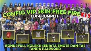 LANGSUNG COMOT‼️ Config Terbaru VVIP V15  Rework Besar - besaran Banyak Skin Senjata Emot dan Bundle