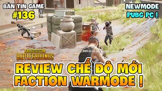 REVIEW FACTION WARMODE: CHẾ ĐỘ ĐẤU ĐỘI THỨ 2 TRONG PUBG !