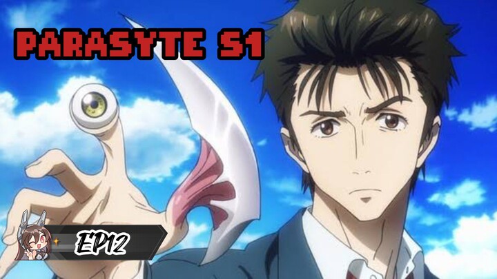 PARASYTE S1 EP12 (Eng Sub) [HD]