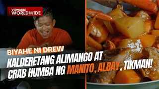 Kalderetang alimango at crab humba ng Manito, Albay, tikman! | Biyahe ni Drew