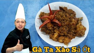 Cách Làm Gà Ta Xào Sả Ớt || Siêu Ngon Dễ Làm