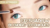 HOW TO BLEND EYESHADOW FOR BEGINNERS