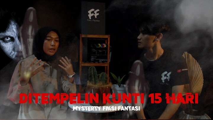 "DI TEMPELIN KUNTILANAK SAMPE SAKIT 15 HARI" || #1 MYSTERY FIKSI FANTASI