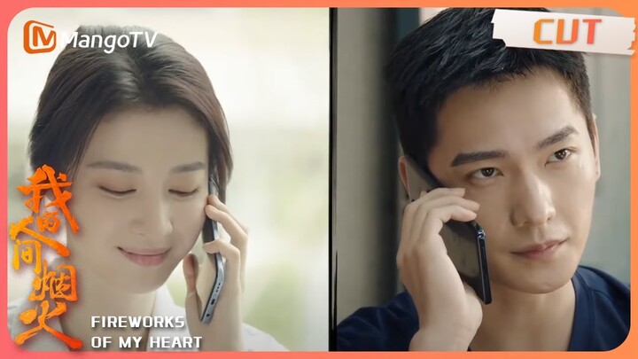 【我的人间烟火】Dr. Xu was so gentle, Song Yan hung up & kept thinking it｜Fireworks of My Heart | MangoTV