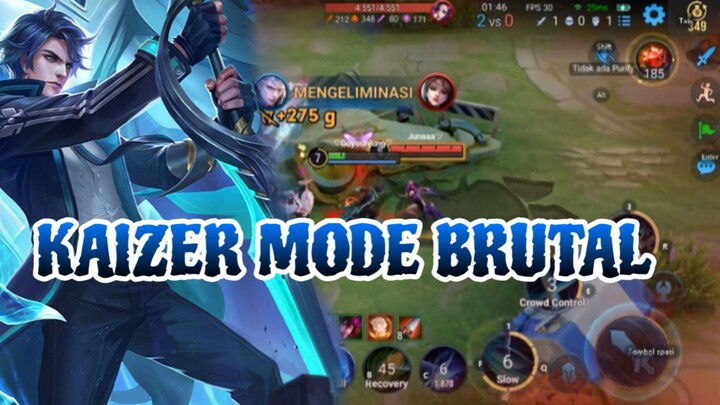KAIZER MODE BRUTAL