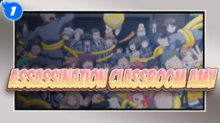 [Assassination Classroom/AMV]
I Want to Meet Them Again, If I Have an Opportunity_1