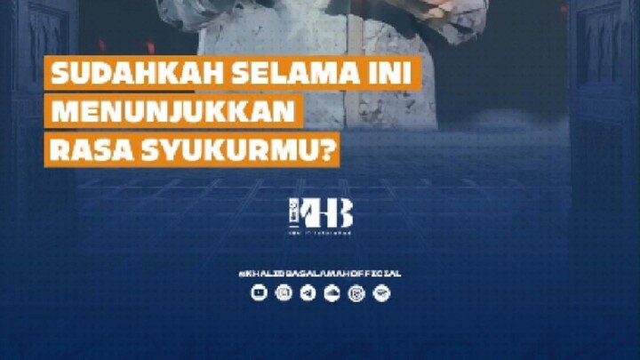 SUDAHKAH SELAMA INI MENUNJUKKAN RASA SYUKURMU?