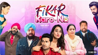 Fikar Karo Na (Official Punjabi Movie 2025 ) Harry Sidhu | Sweetaj Brar | B.N. Sharma Rupinder Rupi