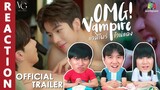 [REACTION] [Official Trailer] Omg Vampire แวมไพร์ ไวน์แดง | IPOND TV