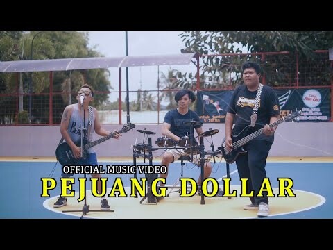 PEJUANG DOLLAR ( Official Musik Video )
