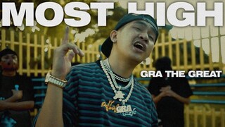 GRA THE GREAT - Most High (Official Music Video)