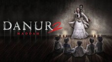 Danur 2: Maddah (2018)