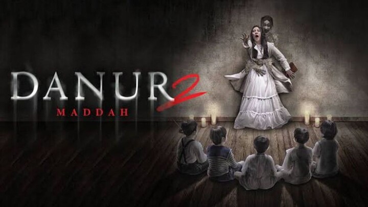 Danur 2: Maddah (2018)