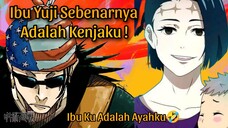 Ibu Yuji Itadori Ternyata Adalah kenjaku !!!!