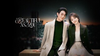 As Beautiful As You Episode 1 (SUB ENG)