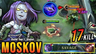 SAVAGE!! Next Level Play Moskov Gold Lane Monster!! - Build Top 1 Global Moskov ~ MLBB