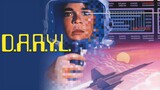 Sci-fi movie D. A. R. Y. L. 1985