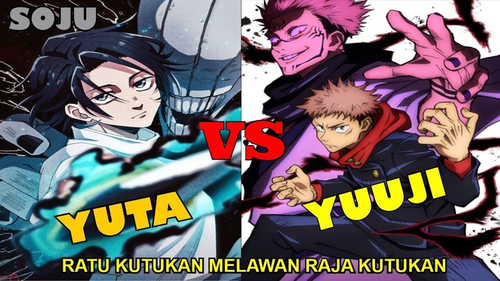 ITADORI YUUJI VS OKKOTSU YUTA ! RAJA KUTUKAN MELAWAN RATU KUTUKAN ! - JUJUTSU KAISEN