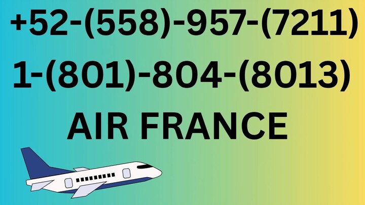 Número de Teléfono de Atención al Cliente de >>-**AIR FRANCE**-<< – Guía Completa Paso a Paso 2025