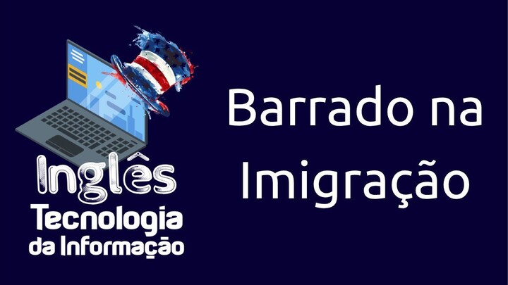 Traduziu ao pé da letra e foi barrado na imigração