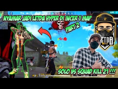 PAKE BUNDLE BG LETDA HYPER AUTO HEADSHOT - SOLO VS SQUAD KILL 21!!!
