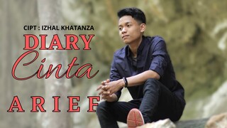 ARIEF - Diary Cinta (Lirik Video)