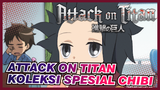 [Attack on Titan | Koleksi Spesial Chibi]Season 3-Tanpa Subtitle (Lengkap 7 episode)_G