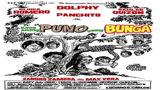 DOLPHY QUIZON | KUNG ANONG PUNO, SIYANG BUNGA (1971) FULL MOVIE