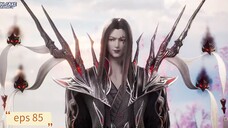 Lingwu Continent eps 85 sub indo