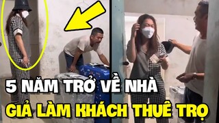 Con gái đi du học Nhật 5 năm trở về giả làm khách thuê trọ và cái kết | TIN GIẢI TRÍ