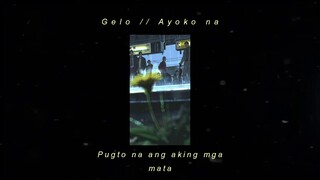 Gelo - Ayoko na // Lyrics