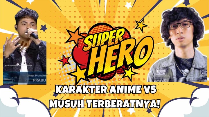Karakter Anime VS Musuh Terberatnya! - AMV Piche Kota X Eka Gustiwana - Kenangan Terindah |