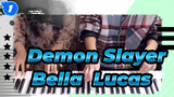 Demon Slayer|【OST】Empat Tangan： Bella & Lucas_1